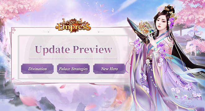 Update Preview - Divination & Palace Strategies & New Hero